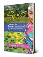 She's Got the Spice: You Are the Secret Ingredient | Spiced Living